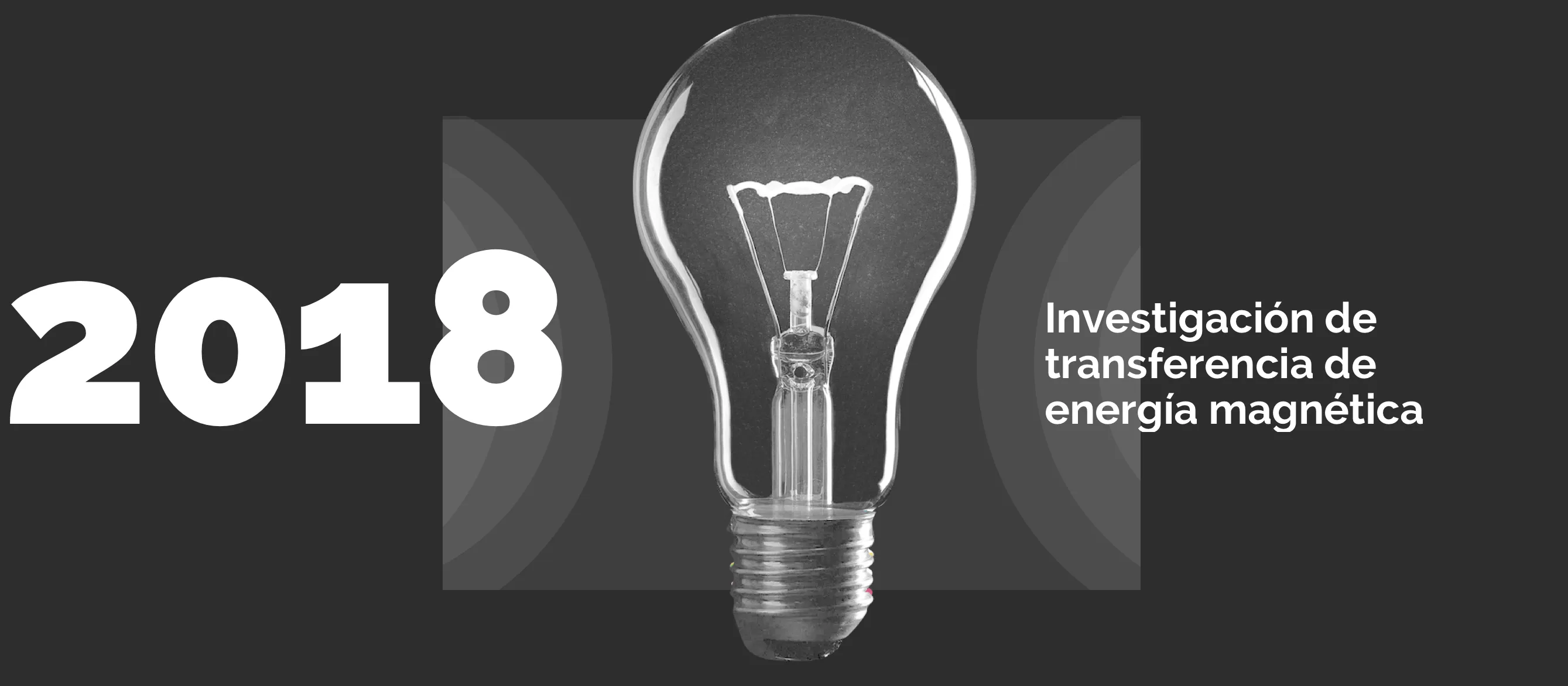 2018 — Investigación en transferencia de energía magnética