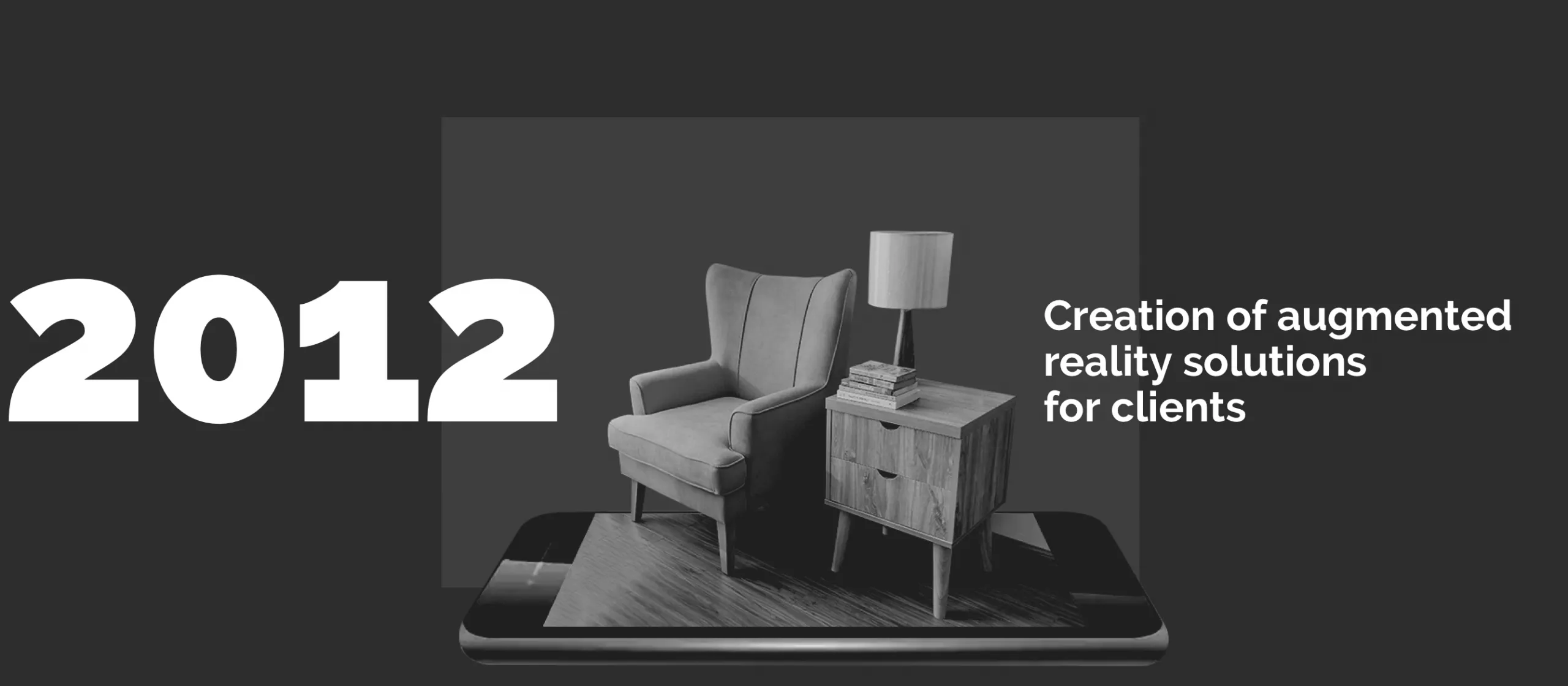 2012 — Creation of augmented reality solutions for clients